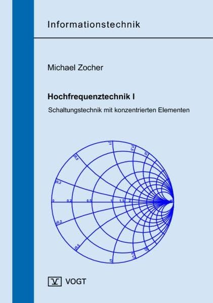 Hochfrequenztechnik I: Schaltungstechnik mit konzentrierten Elementen Business & Technology