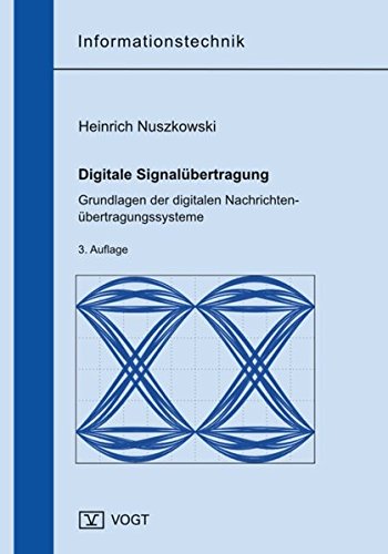 Digitale Signalübertragung: Grundlagen der digitalen Nachrichtenübertragungssysteme Books