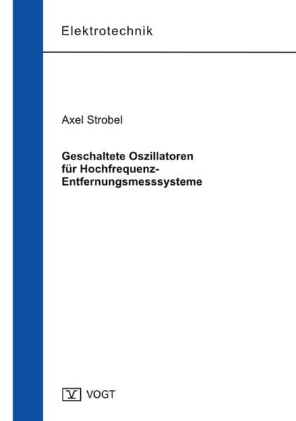Geschaltete Oszillatoren für Hochfrequenz-Entfernungsmesssysteme Business & Technology