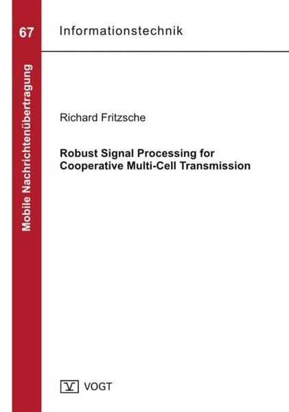 Robust Signal Processing for Cooperative Multi-Cell Transmission Business & Technology