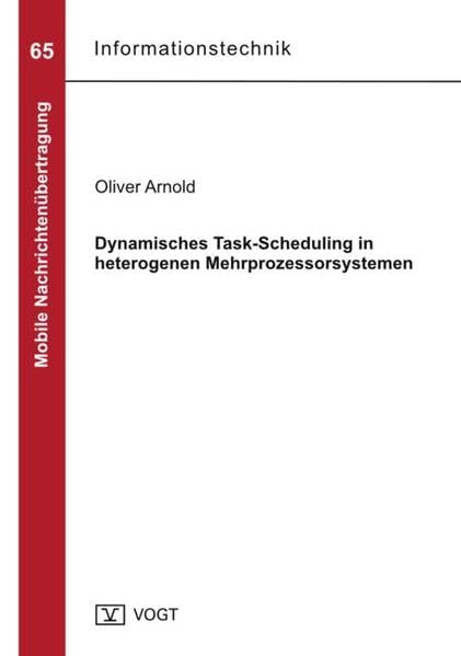 Dynamisches Task-Scheduling in heterogenen Mehrprozessorsystemen Business & Technology Books