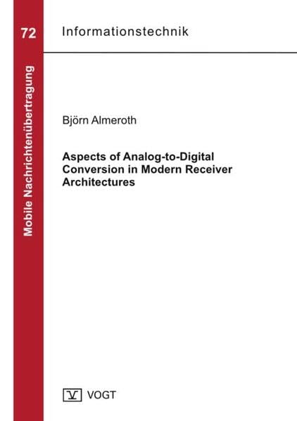 Aspects of Analog-to-Digital Conversion in Modern Receiver Architectures Business & Technology