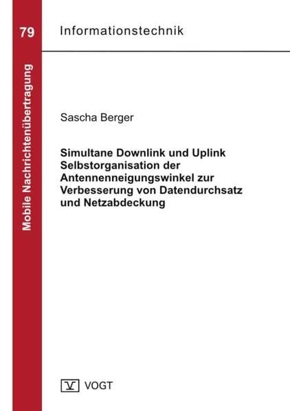 Simultane Downlink und Uplink Selbstorganisation der Antennenneigungswinkel zur Verbesserung von Datendurchsatz und Netzabdeckung Business & Technology