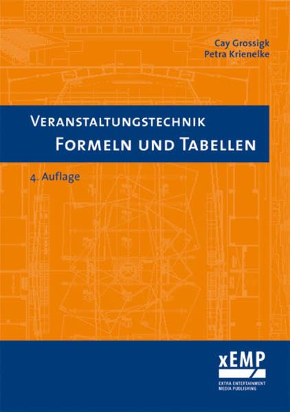 Veranstaltungstechnik. Formeln und Tabellen Media & Communication