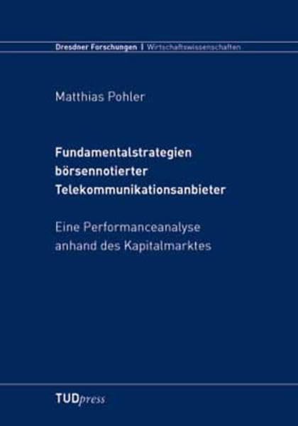 Fundamentalstrategien börsennotierter Telekommunikationsanbieter: Eine Performanceanalyse anhand des Kapitalmarktes Law