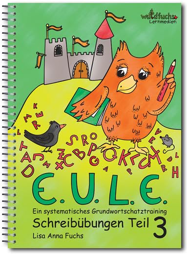 EULE-Schreibübungen Teil 3: Merkwörter: Ein systematisches Grundwortschatztraining Reading Aloud & Learning to Read