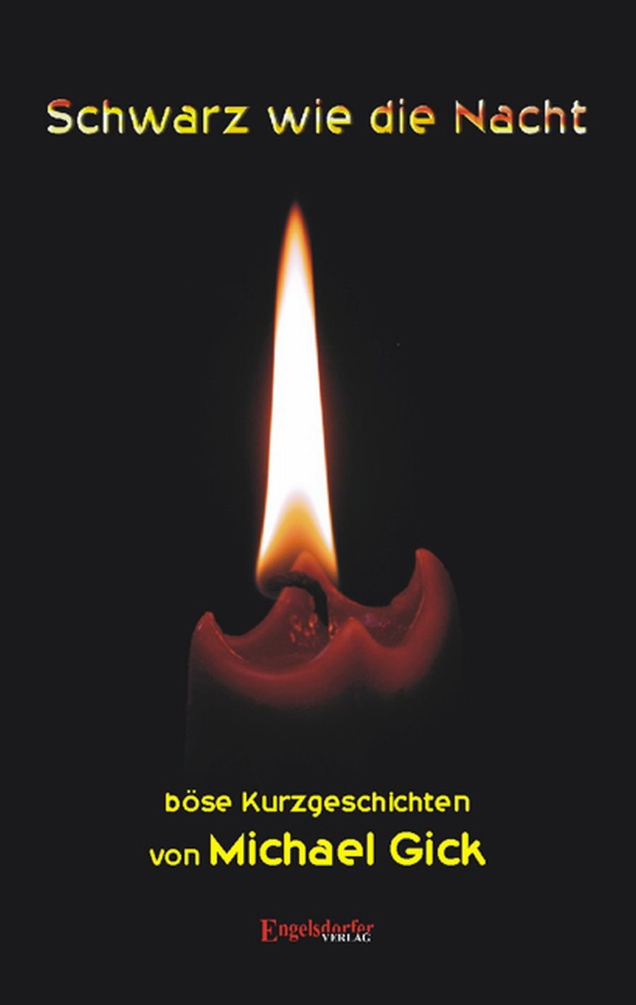 Schwarz wie die Nacht - böse Kurzgeschichten Contemporary literature