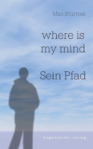 Where is my Mind – Sein Pfad book