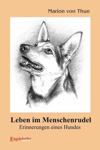 Leben im Menschenrudel - Erinnerungen eines Hundes - Thun, Marion von book