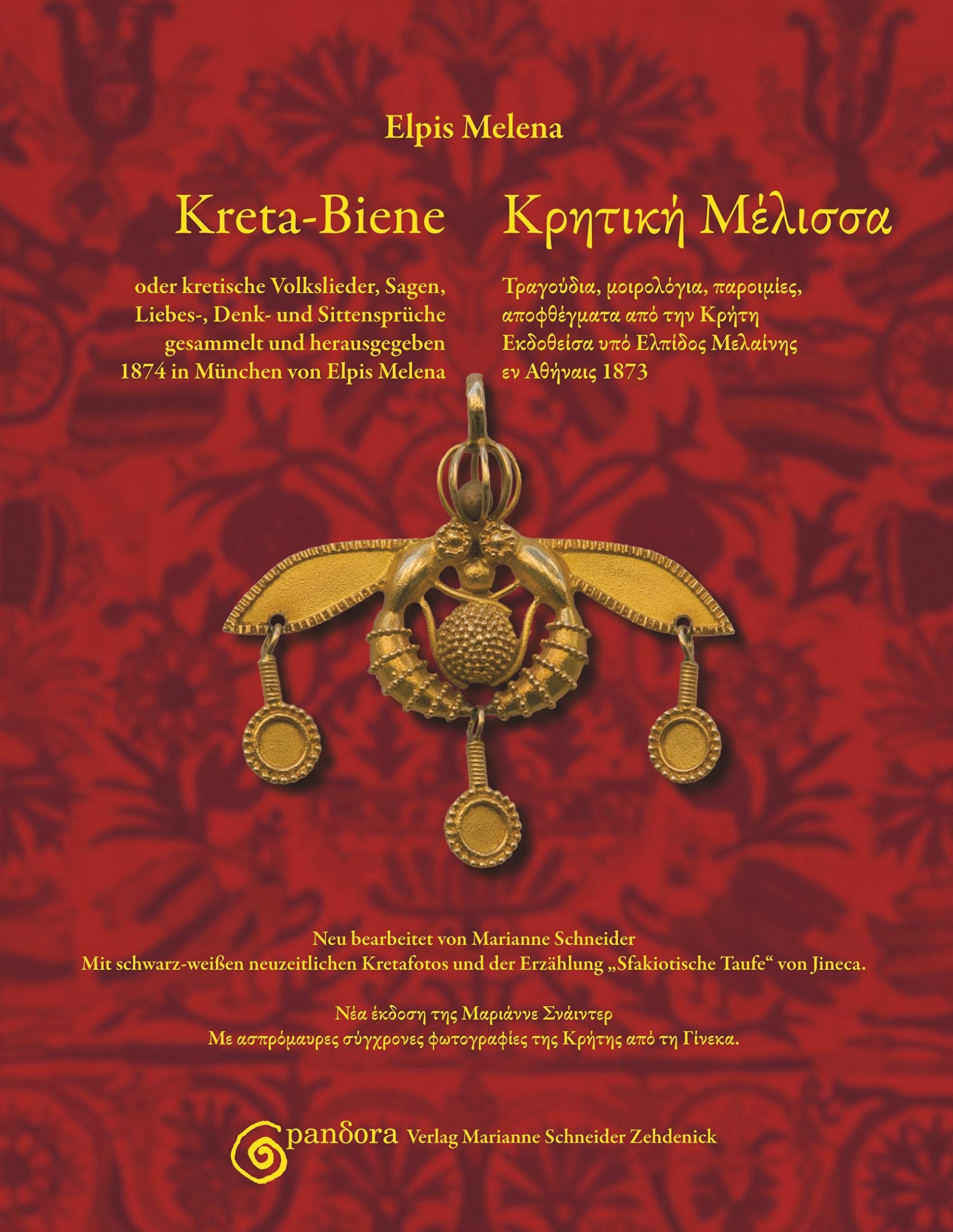 Kreta-Biene: oder kretische Volkslieder, Sagen, Liebes-, Denk- und Sittensprüche Books