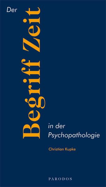 Der Begriff Zeit in der Psychopathologie book