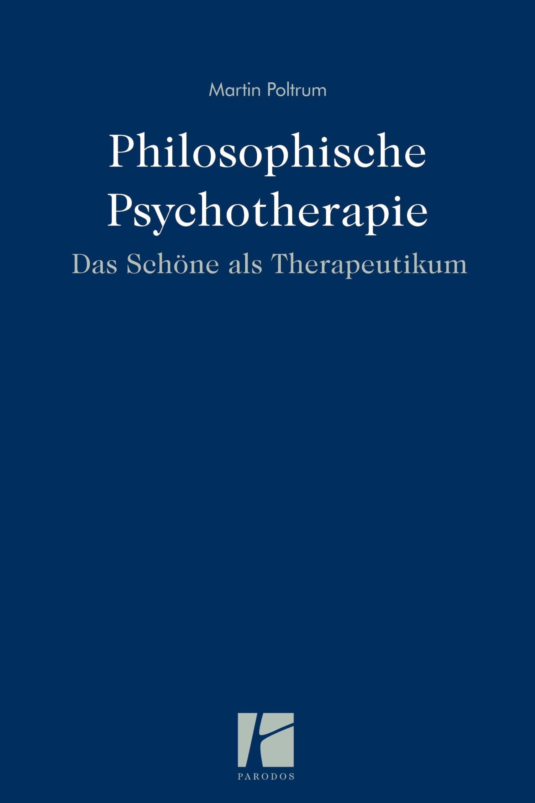 Philosophische Psychotherapie: Das Schöne als Therapeutikum Lifestyle