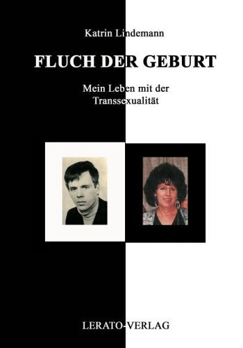 Fluch der Geburt - Mein Leben mit der Transsexualität Memories