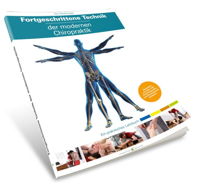 Fortgeschrittene Technik der modernen Chiropraktik: Ein praktisches Lehrbuch Medicine