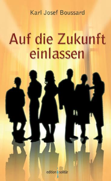 Auf die Zukunft einlassen Business, Finance & Career
