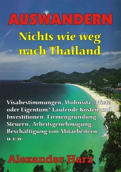 Auswandern! Nichts wie weg nach Thailand! Leisure, Home & Garden