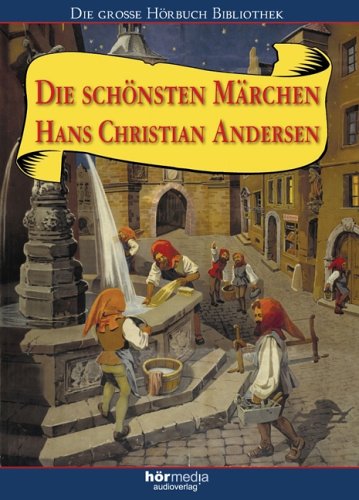 Die schönsten Märchen, 1 Audio-CD: Des Kaisers neue Kleider; Die Prinzessin auf der Erbse; Das Feuerzeug; Der Schweinehirt; Die Teekanne; Der standhafte Zinnsoldat; Das Heinzelmännchen bei dem Krämer Fairy Tales & Legends