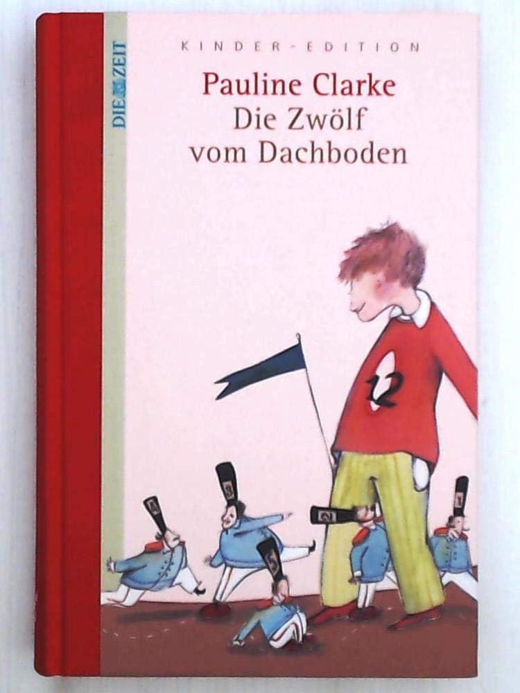 Die Zwölf vom Dachboden. DIE ZEIT Kinder-Edition. Band 15 Books