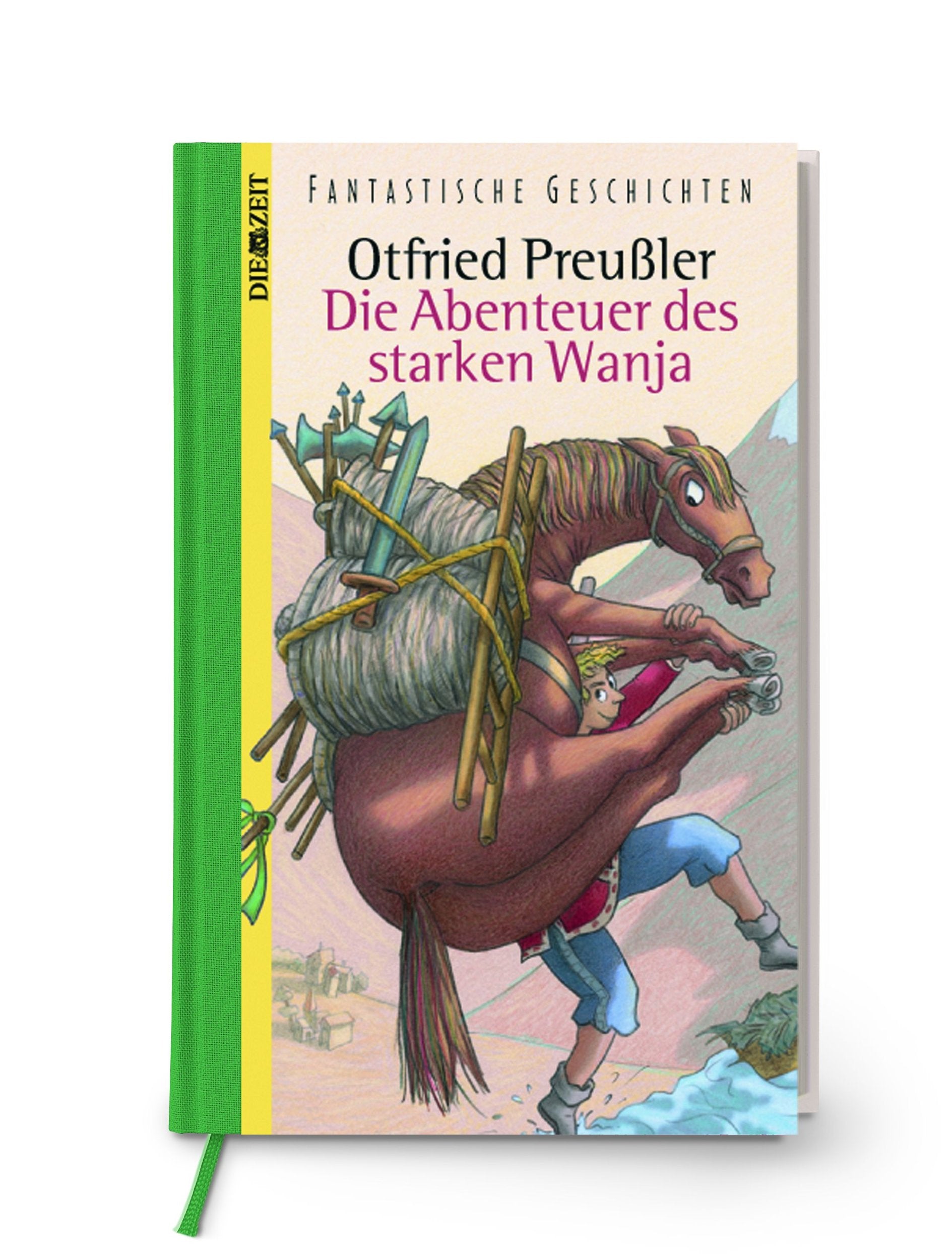 Die Abenteuer des starken Wanja: Ausgezeichnet mit dem Holländischen Jugendbuchpreis 'Der silberne Griffel' 1972 und auf der Auswahlliste zum Deutschen Jugendliteraturpreis Novels & Short Stories