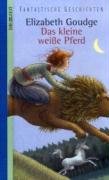 Das kleine weiße Pferd: Ausgezeichnet mit der Carnegie Medal 1946 Fantasy & Sci-Fi