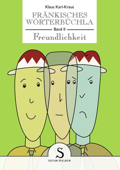 Fränkisches Wörterbüchla: "Freundlichkeit" Humour & Satire