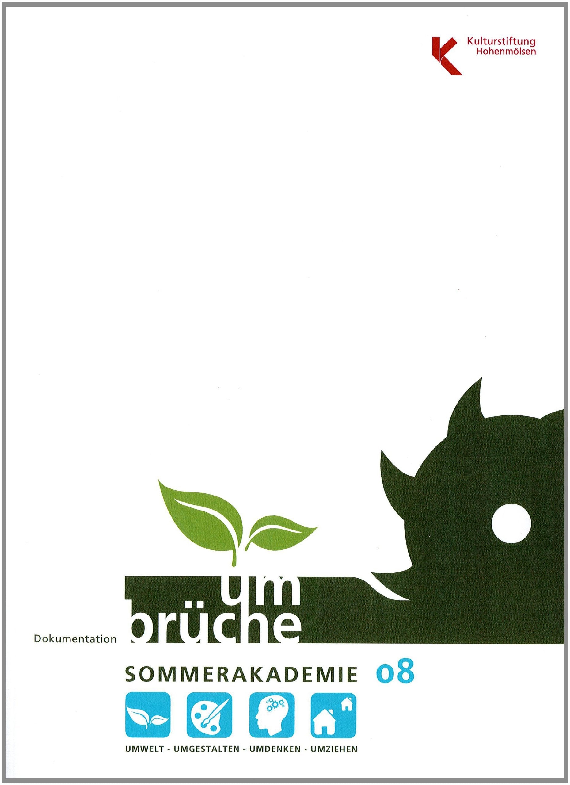 Dokumentation Sommerakademie 2008 "Umbrüche" im Spannungsfeld zwischen Gemeinwohl, privatwirtschaftlichen und individuellen Interessen Law
