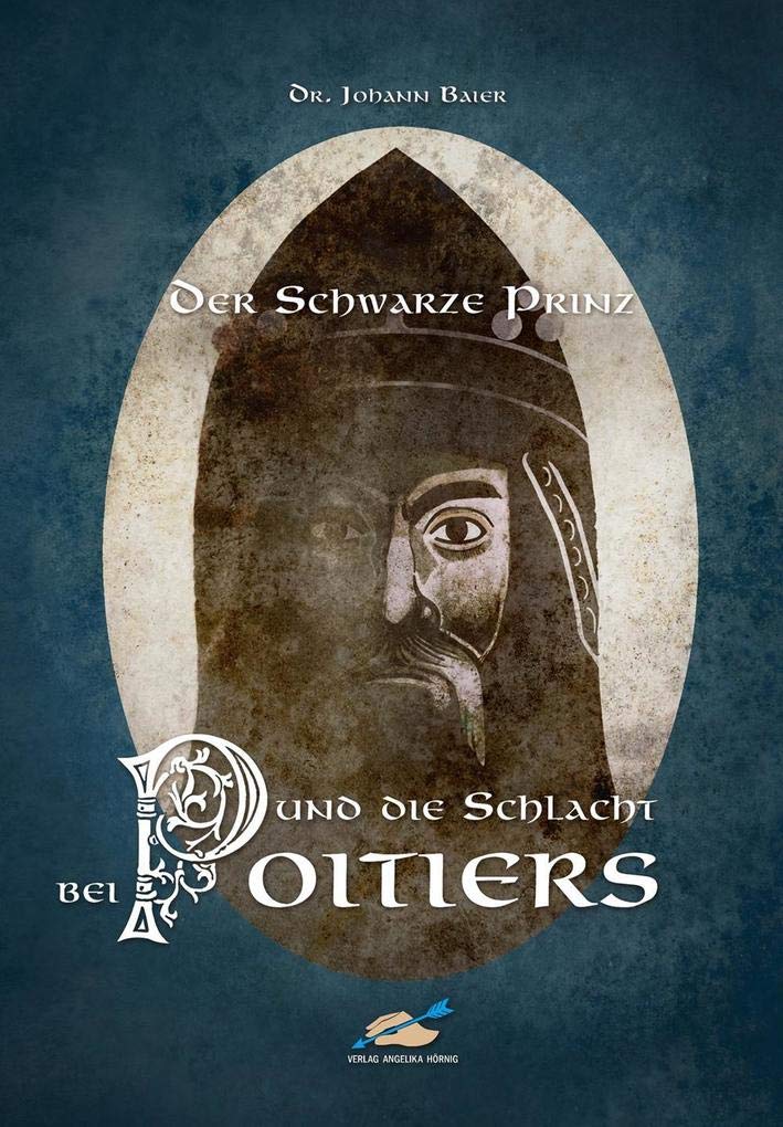 Der schwarze Prinz und die Schlacht bei Poitiers Politics & History