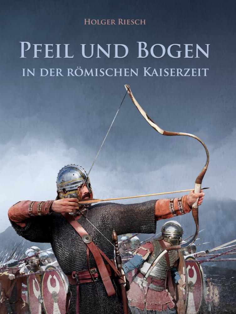 Product Image: Pfeil und Bogen in der römischen Kaiserzeit