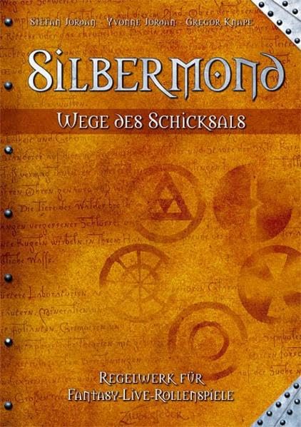 Silbermond - Wege des Schicksals. Regelwerk für Fantasy-Live-Rollenspiele Leisure & Fun