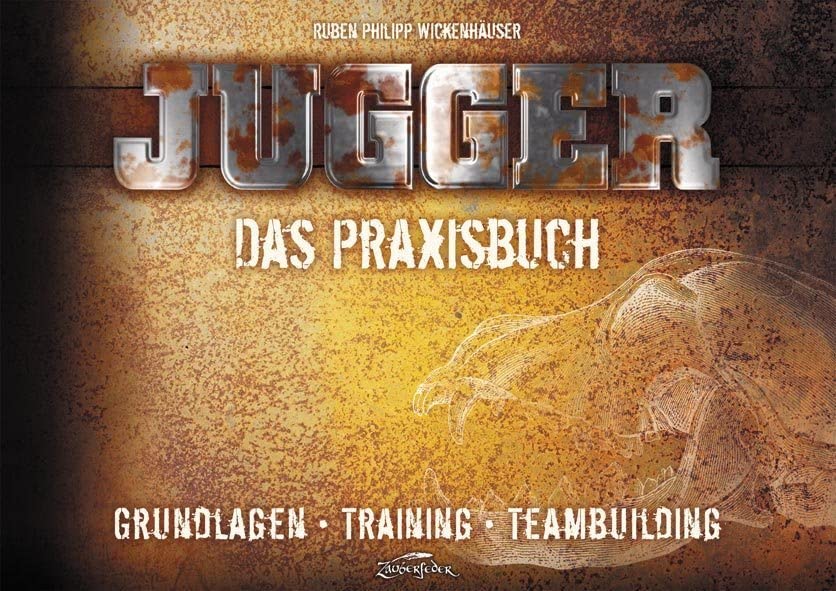 Jugger – Das Praxisbuch: Grundlagen – Training – Teambuilding Contemporary literature