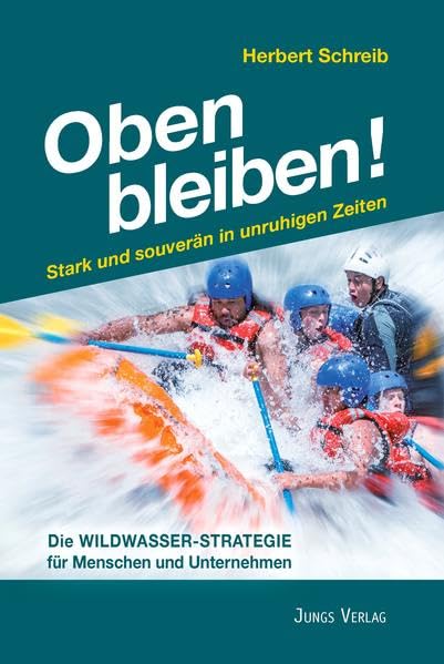 Oben bleiben!: Stark und souverän in unruhigen Zeiten Law