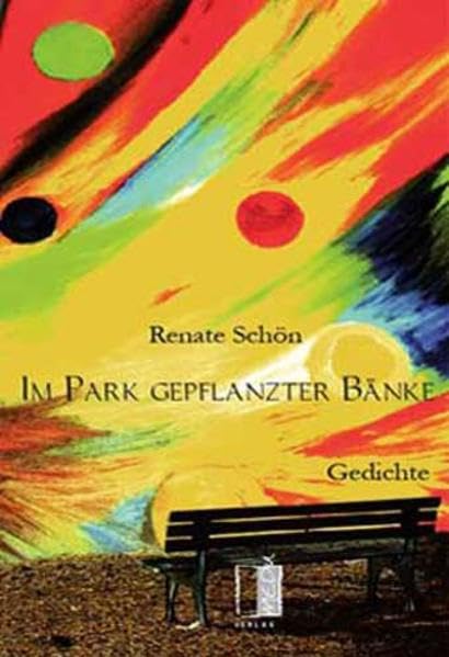 Im Park gepflanzter Bänke: Gedichte Poetry