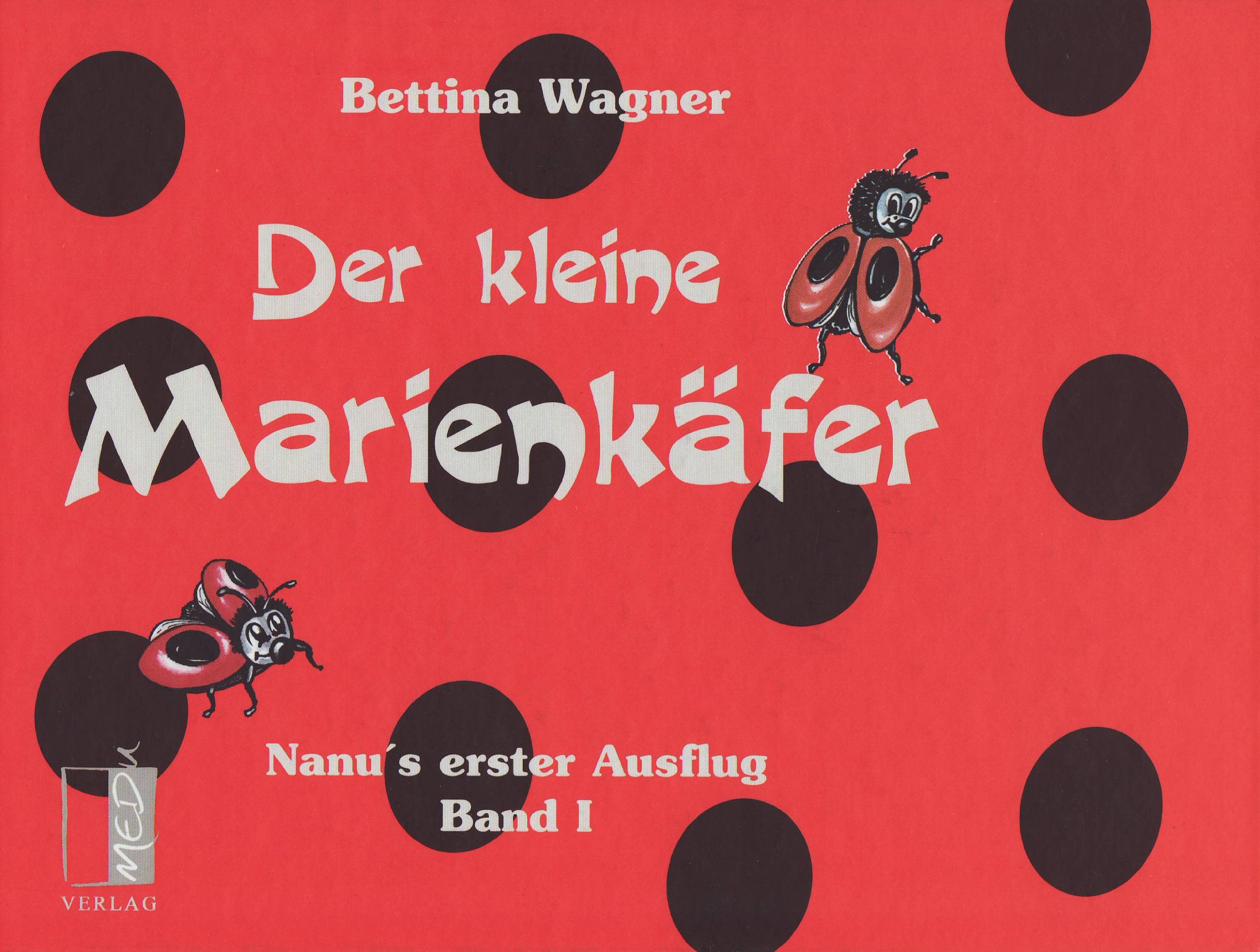 Der kleine Marienkäfer: Nanu's erster Ausflug. Band 1 Novels & Short Stories