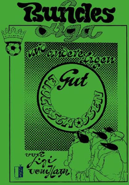 Bundesliga und andere Ligen: Band II: Gut eingeschossen Cartoons