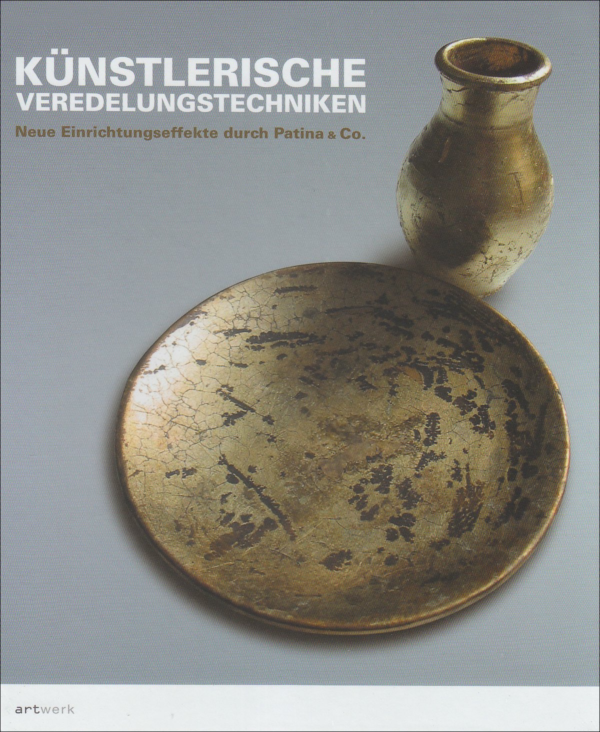 Künstlerische Veredelungstechniken: Neue Einrichtungseffekte durch Patina & Co. Film, Art & Culture