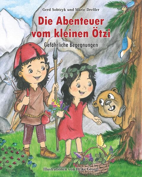Die Abenteuer vom kleinen Ötzi: Gefährliche Begegnungen Children's books