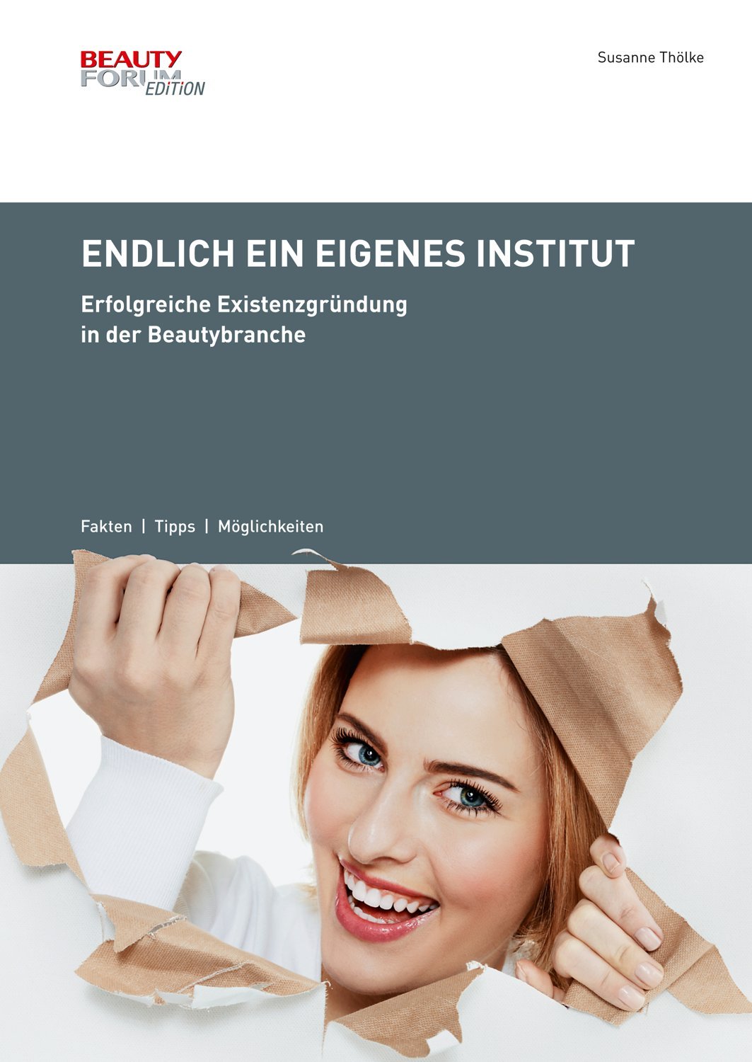 Endlich ein eigenes Institut: Erfolgreiche Existenzgründung in der Beautybranche Leisure, Home & Garden