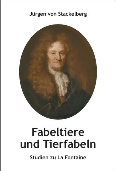 Fabeltiere und Tierfabeln: Studien zu La Fontaine Contemporary literature