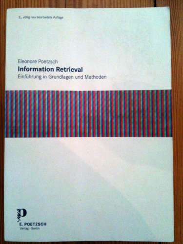 Information Retrieval: Einführung in Grundlagen und Methoden Computer Science
