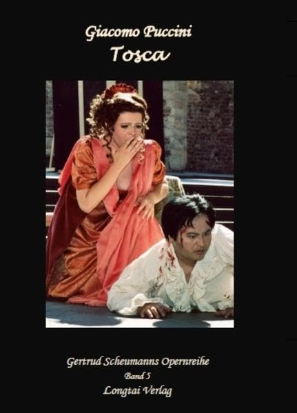 Giacomo Puccini: Tosca. Musikdrama in drei Akten von V. Sardou , L. Illica, G. Giacosa: Textbuch Italienisch/Deutsch. Übertragung des gesungenen ... Scheumann (Gertrud Scheumanns Opernreihe) Film, Art & Culture