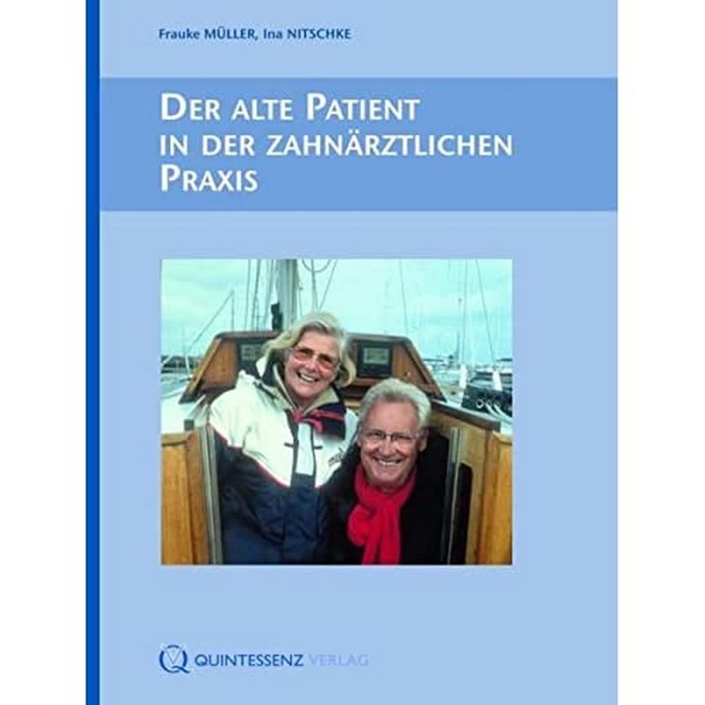 Der alte Patient in der zahnärztlichen Praxis Medicine