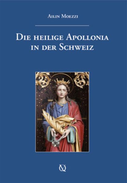 Die heilige Apollonia in der Schweiz Medicine