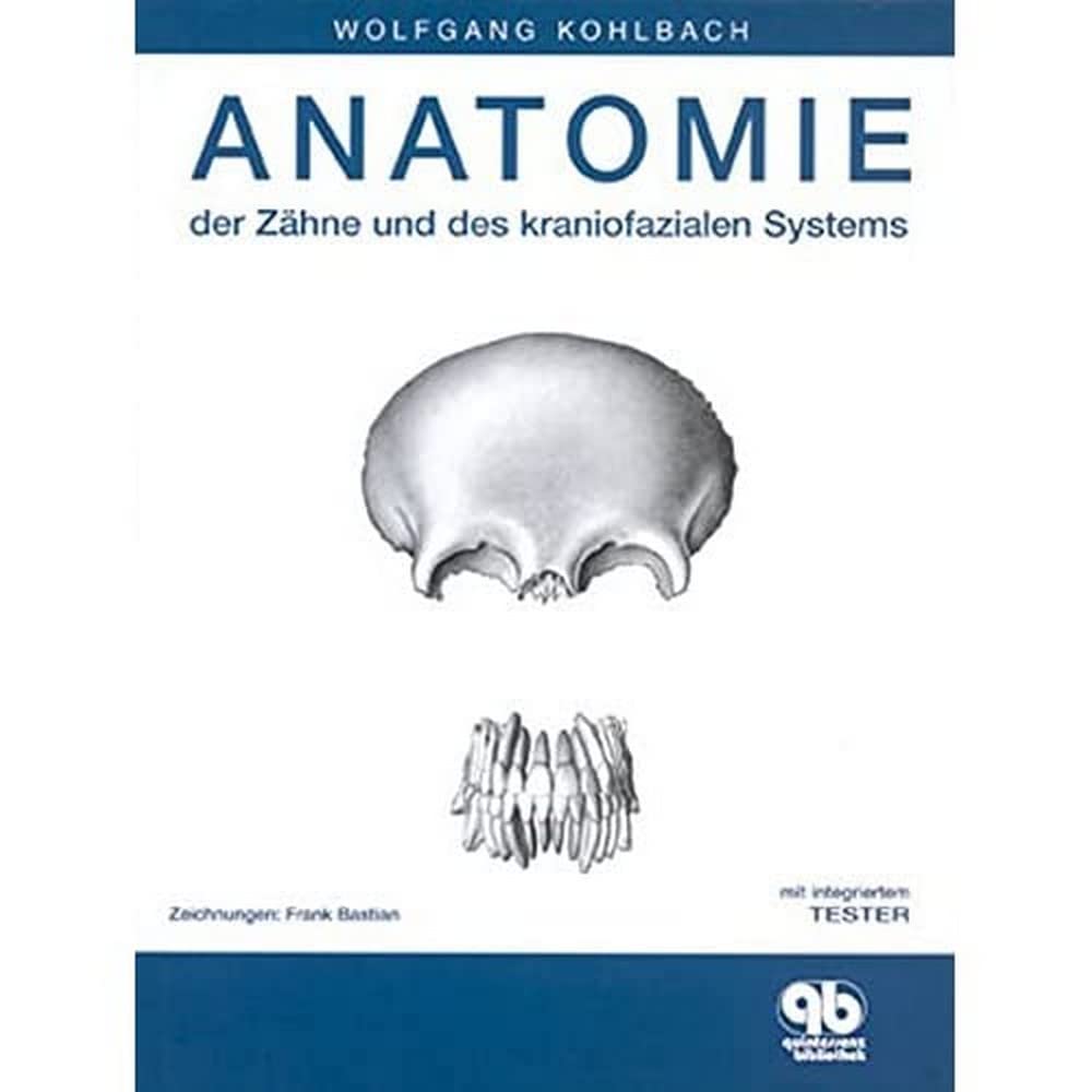 Anatomie der Zähne und des kraniofazialen Systems book
