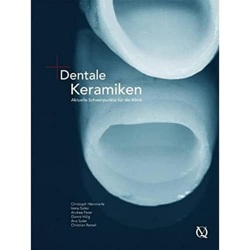 Dentale Keramiken: Aktuelle Schwerpunkte für die Klinik Medicine