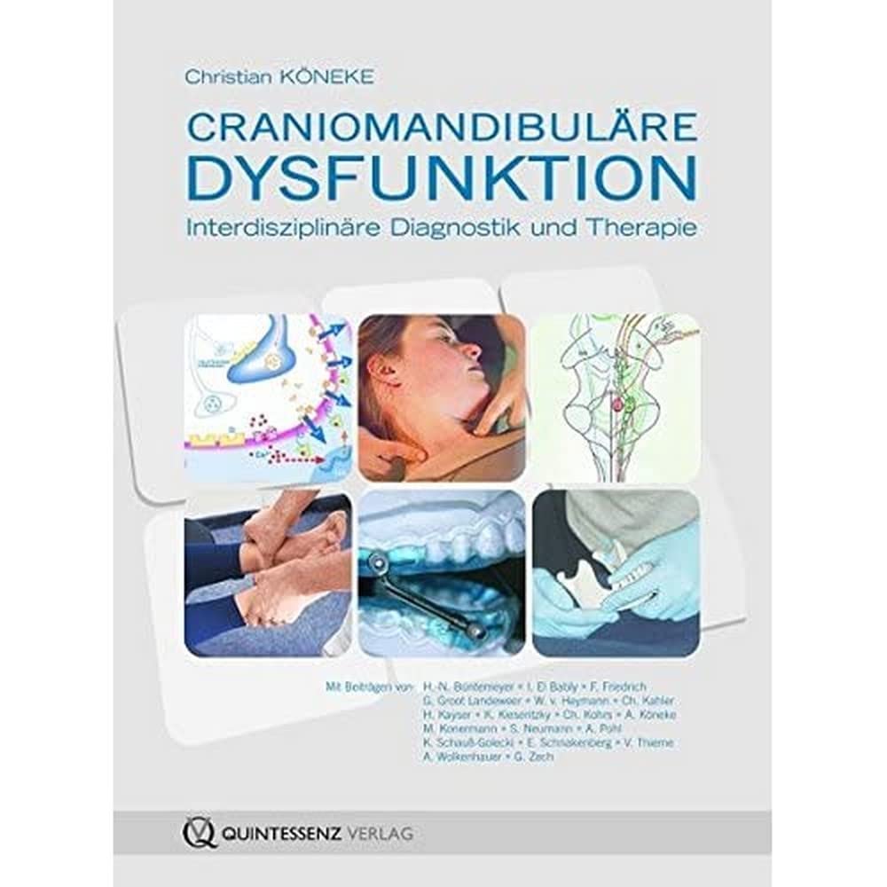 Craniomandibuläre Dysfunktion: Interdisziplinäre Diagnostik und Therapie Medicine