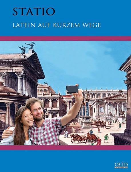 Statio - Latein auf kurzem Wege: für alle Formen des spät beginnenden Lateinunterrichts Foreign Languages ​​& Dictionaries