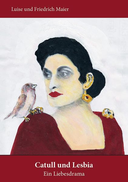 Catull und Lesbia: Ein Liebesdrama Poetry