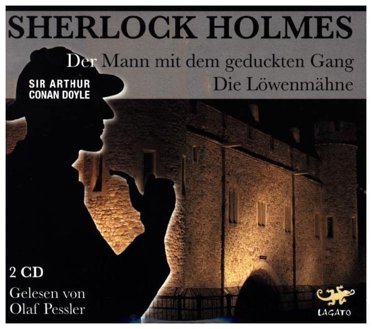 Sherlock Holmes. Der Mann mit dem geduckten Gang / Die Löwenmähne: Ungekürzte Ausgabe, Lesung Contemporary literature