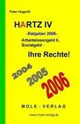 Hartz IV - Ratgeber 2006- Arbeitslosengeld II, Sozialgeld - Ihre Rechte! Politics & History