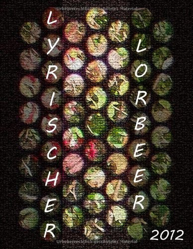 Lyrischer Lorbeer 2012 Poetry